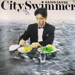 Пластинка Kazuo Zaitsu City Swimmer